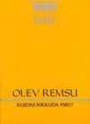 Kuidas rikkuda piiri? - Olev Remsu