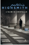 L'alibi di cristallo - Patricia Highsmith