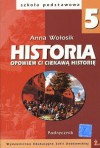 Historia. Klasa 5. Podręcznik - Anna Wołosik