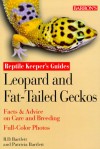 Leopard and Fat-Tailed Geckos Leopard and Fat-Tailed Geckos - Richard Bartlett, Patricia P. Bartlett