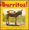 Burritos! Hot on the Trail of the Little Burro - David Thomsen, Derek Wilson