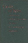 Cycles of Spin: Strategic Communication in the U. S Congress - Patrick Sellers