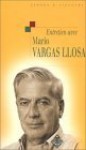 Entretien Avec Mario Vargas Llosa ;(Suivi De) Ma Parente D'arequipa: Nouvelle Inédite - Mario Vargas Llosa