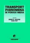 Transport Phenomena in Porous Media - Ioan Pop