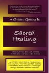 A Guide to Getting It: Sacred Healing - Bieber