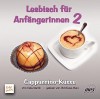 Lesbisch f??r Anf??ngerinnen 2: Cappuccino-K??sse by Celia Martin (2011-02-06) - Celia Martin