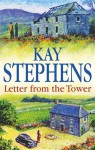 Letter from the Tower - Kay Stephens