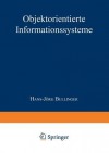 Objektorientierte Informationssysteme - Hans-Jörg Bullinger