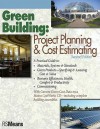 Green Building: Project Planning & Cost Estimating - R.S. Means Engineering