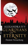 Guardians of Eternity - Finstere Versuchung (German Edition) - Alexandra Ivy, Kim Kerry