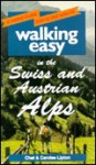 Walking Easy in the Swiss & Austrian Alps - Chet Lipton, Carolee Lipton