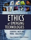 Ethics of Emerging Technologies: Scientific Facts and Moral Challenges - Thomas F. Budinger