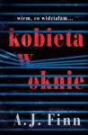 Kobieta w oknie - A. J. Finn, Jacek Żuławnik (Tłum.)