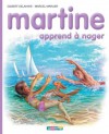 Martine apprend à nager (Albums Martine) (French Edition) - Marcel Marlier, Gilbert Delahaye