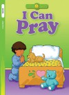 I Can Pray - Standard Publishing, Jane Yamada