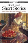 Best-Loved Short Stories: Flaubert, Chekhov, Kipling, Joyce, Fitzgerald, Poe and Others (Dover Large Print Classics) - Evan Bates