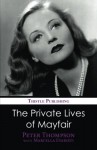 The Private Lives of Mayfair - Peter Thompson, Marcella Evaristi