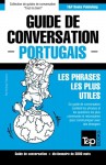 Guide de conversation Français-Portugais et vocabulaire thématique de 3000 mots (French Edition) - Andrey Taranov