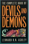 The Complete Book of Devils and Demons - Leonard Ashley