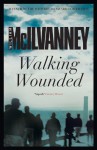 Walking Wounded - William McIlvanney