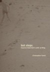 Last Steps: Maurice Blanchot's Exilic Writing - Christopher Fynsk