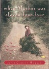 When Mother Was Eleven-Foot-Four: A Christmas Memory - Jerry Camery-Hoggatt