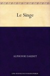 Le Singe - Alphonse Daudet