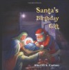 Santa's Birthday Gift by Sherrill S. Cannon (2009) Paperback - Sherrill S. Cannon