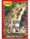 The Life of a Frog Level 5 (Early Readers from Time for Kids) - Teacher Created Materials Inc