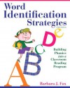 Word Identification Strategies: Building Phonics into a Classroom Reading Program (5th Edition) - Barbara J. Fox