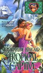 Tropical Captive - Katharine Kincaid