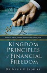 Kingdom Principles of Financial Freedom - Nasir K. Saddiki, Thomas Nelson Publishers