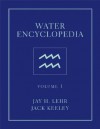 Water Encyclopedia, 5 Volume Set - Jay H. Lehr