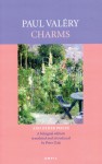 Charms: And Other Pieces - Paul Valéry, Peter Dale