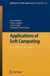 Applications of Soft Computing: From Theory to Praxis - Jörn Mehnen, Mario Köppen, Ashutosh Tiwari, Ashraf Saad