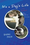 It's a Dog's Life by Coco : from thrown away pup to wonderdog - Shirley Price