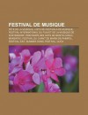 Festival de Musique: F Te de La Musique, Liste de Festivals de Musique, Festival International Du Film Et de La Musique de K Stendorf - Source Wikipedia