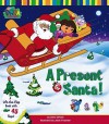 A Present for Santa!: A Lift-the-Flap Book with 45 Flaps! - Chris Gifford