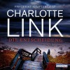 Die Entscheidung - Charlotte Link, Friederike Kempter