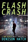 Flash Crash - Denison Hatch