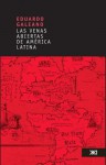 Las venas abiertas de América Latina - Eduardo Galeano