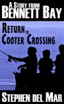 Return to Cooter Crossing (Stories from Bennett Bay) - Stephen del Mar