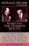 Straight from the Horse's Mouth: Ronald Neame, an Autobiography (The Scarecrow Filmmakers Series) - Ronald Neame