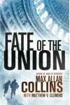 Fate of the Union (Reeder and Rogers Thriller) - Max Allan Collins, Matthew V. Clemens