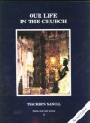 Our Life in the Church - Revised Grade 8 Teacher's Manual - None