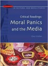 Critical Readings: Moral Panics and the Media - Chas Critcher