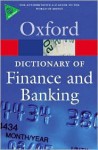 A Dictionary of Finance and Banking (Oxford Paperback Reference) - Jonathan Law