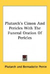 Cimon and Pericles with the Funeral Oration of Pericles - Plutarch