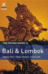 The Rough Guide to Bali & Lombok - Lesley Reader, Lucy Ridout