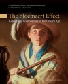 The Bloemaert Effect: Colour and Composition in the Golden Age - Liesbeth M. Helmus, Gero Seelig